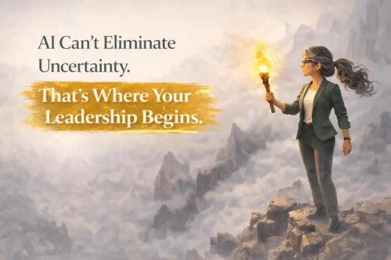 AI Can't Eliminate Uncertainty. That's Where Your Leadership Begins.